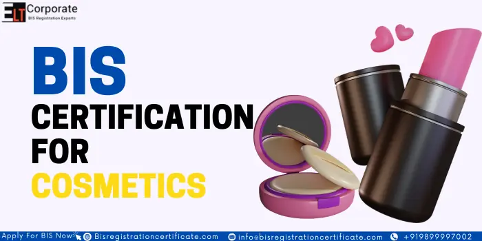 BIS Certification For Cosmetics