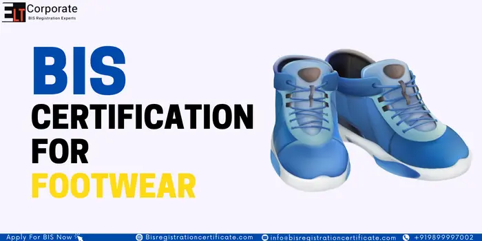 BIS Certification For Footwear