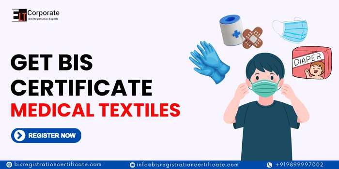 get bis certification for medical textiles