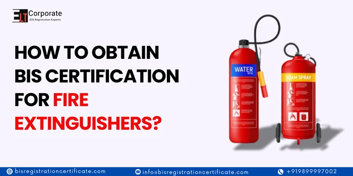 how to obtain bis certification for fire extinguishers?