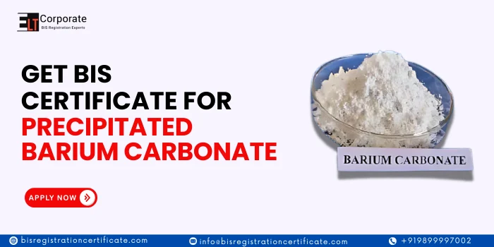 bis certification for Precipitated Barium Carbonate