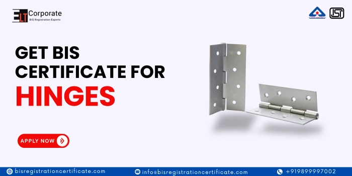 get bis certification for hinges