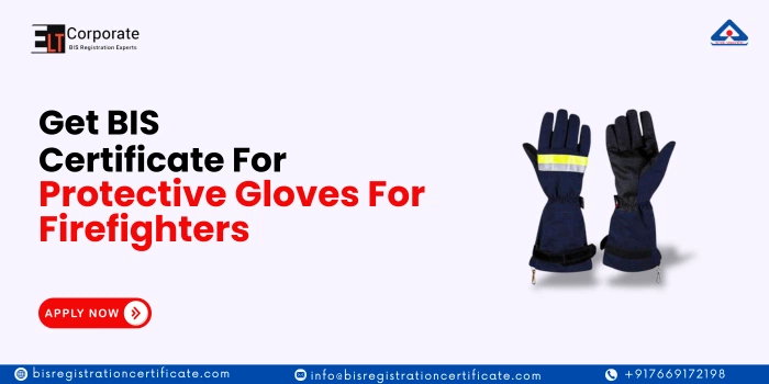 bis certification for Protective Gloves For Firefighters