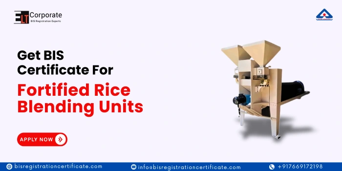 bis certification for Fortified Rice Blending Units