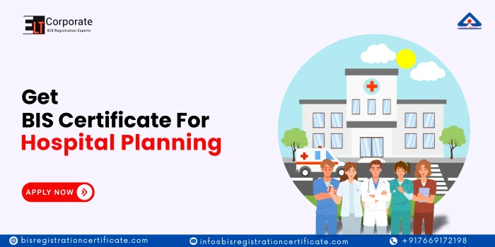 BIS Certification For Hospital planning