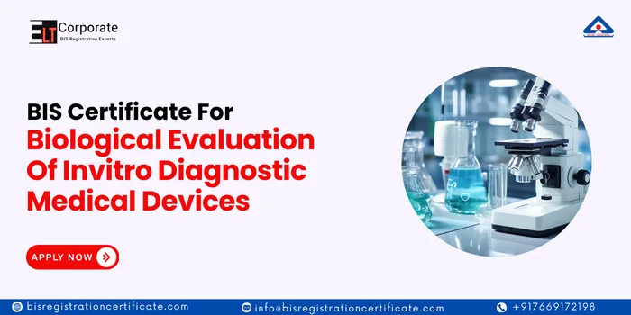 BIS certificate for Biological Evaluation Of Invitro Diagnostic Medical Devices