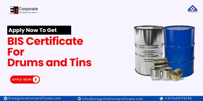 BIS Certification For Drums and Tins