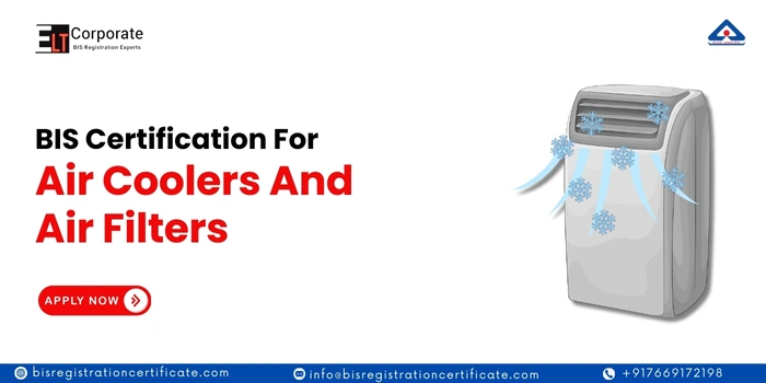BIS Certification For Air Coolers And Air Filters