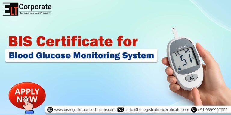 BIS Certificate for Blood Glucose Monitoring System: A Complete Guide
