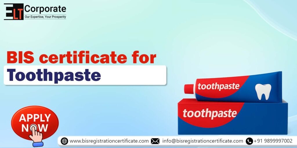 BIS Certificate for Toothpaste IS 6356:2021