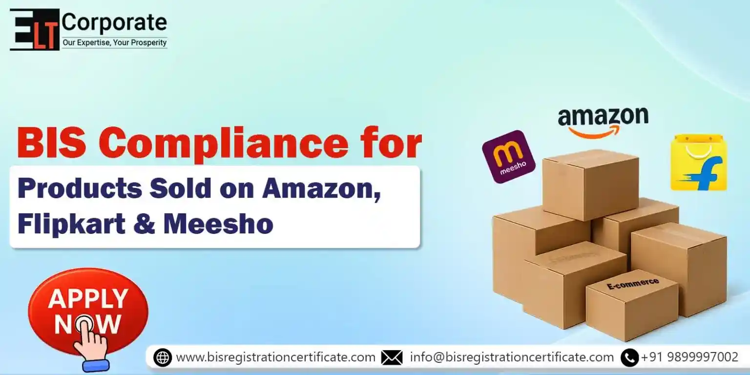BIS Compliance for Products Sold on Amazon, Flipkart & Meesho