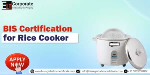 BIS Certification for Rice Cooker