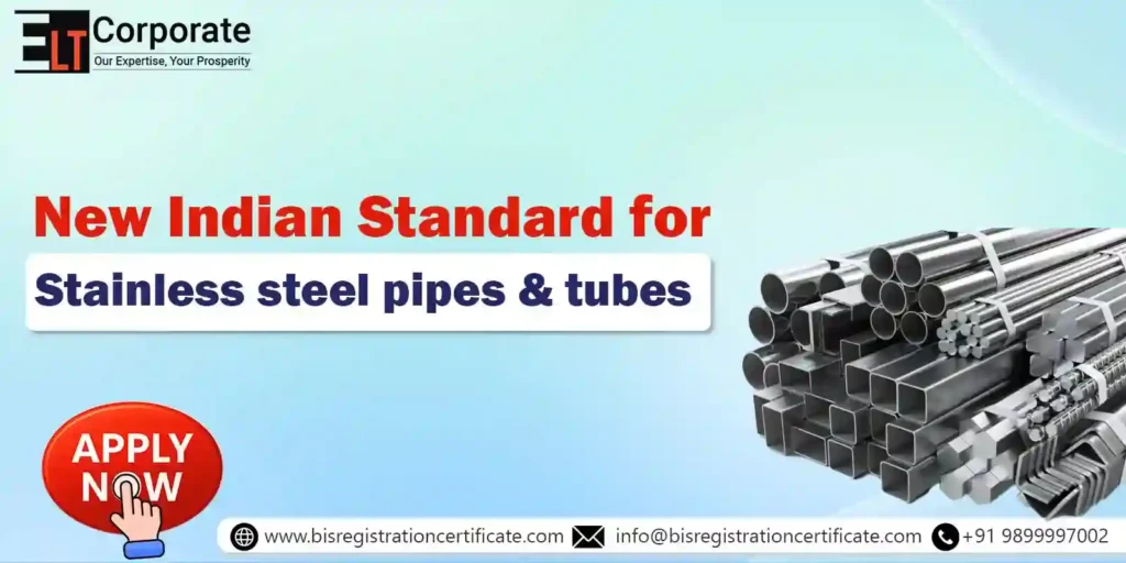 New Indian Standard for Stainless steel pipes & tubes