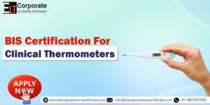 BIS Certification of Clinical Thermometers IS 3055