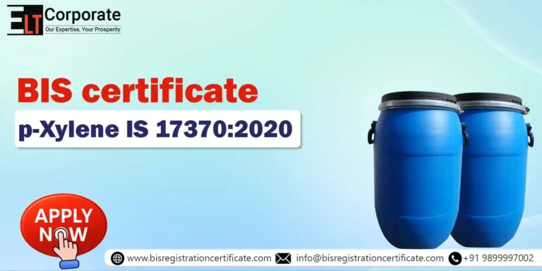BIS Certificate for p-Xylene IS 17370:2020