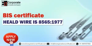 BIS CERTIFICATION FOR HEALD WIRE