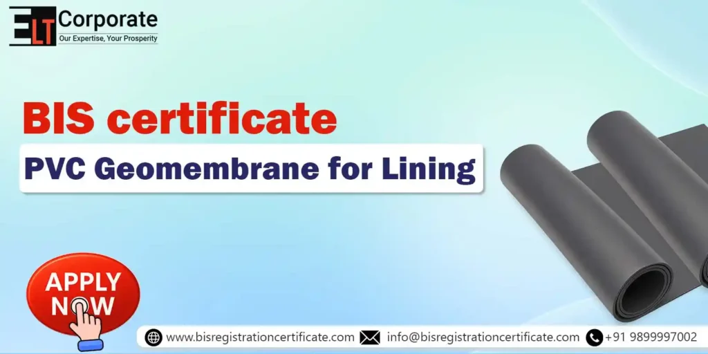BIS Certification for PVC Geomembrane for Lining