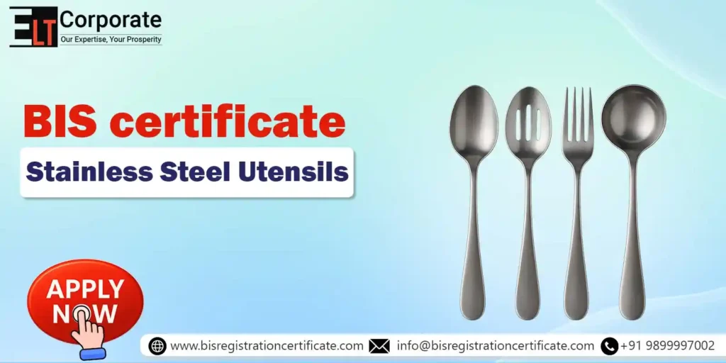 BIS certificate for Stainless Steel Utensils