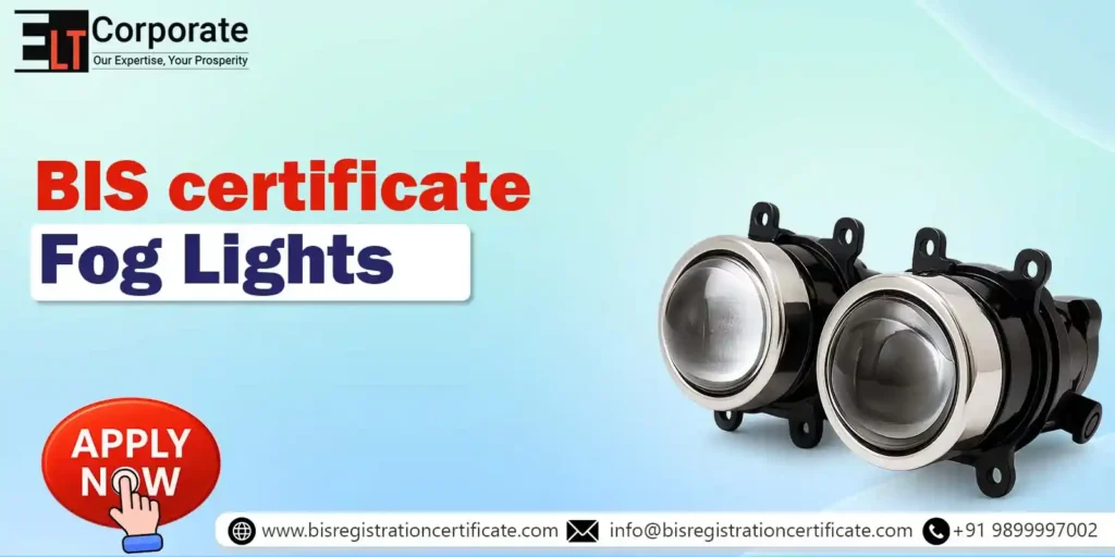 BIS Certification for Fog Lights