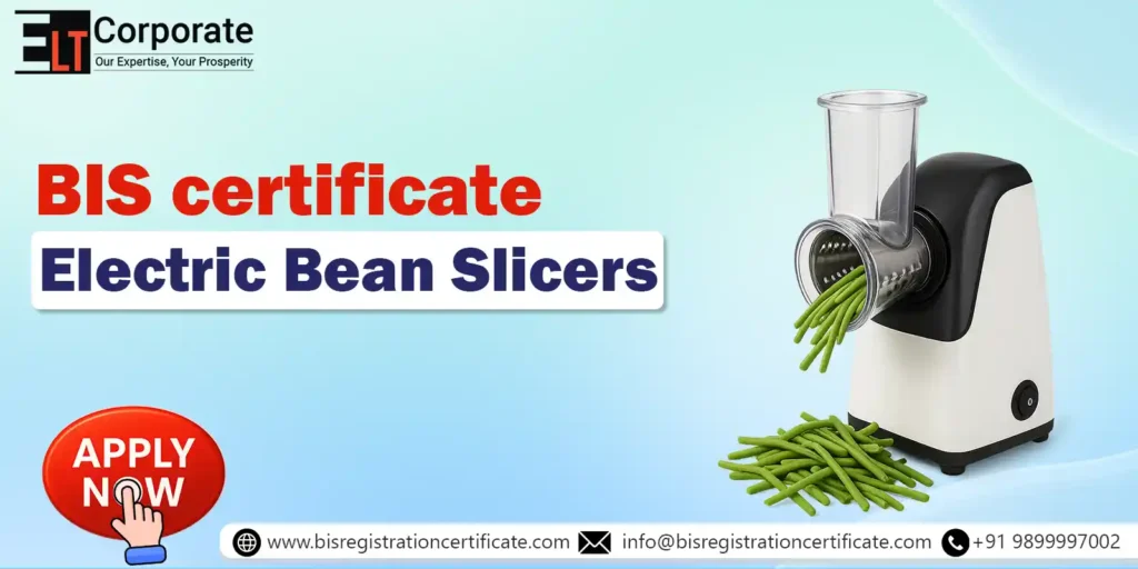 BIS Certificate For Electric Bean Slicers