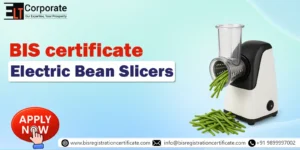 BIS Certificate For Electric Bean Slicers