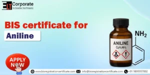 BIS Certification for Aniline