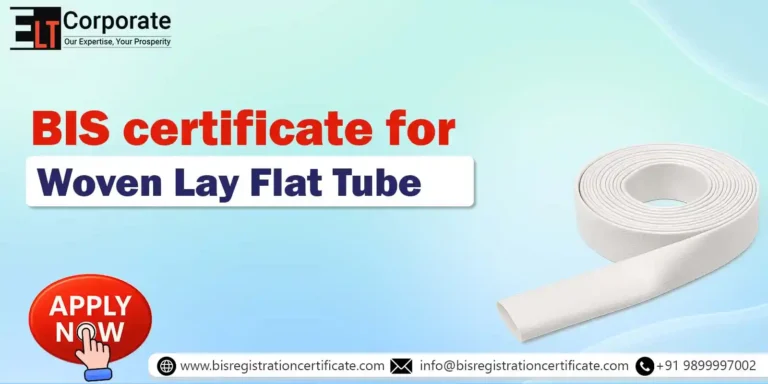 BIS Certification for Woven lay flat tube