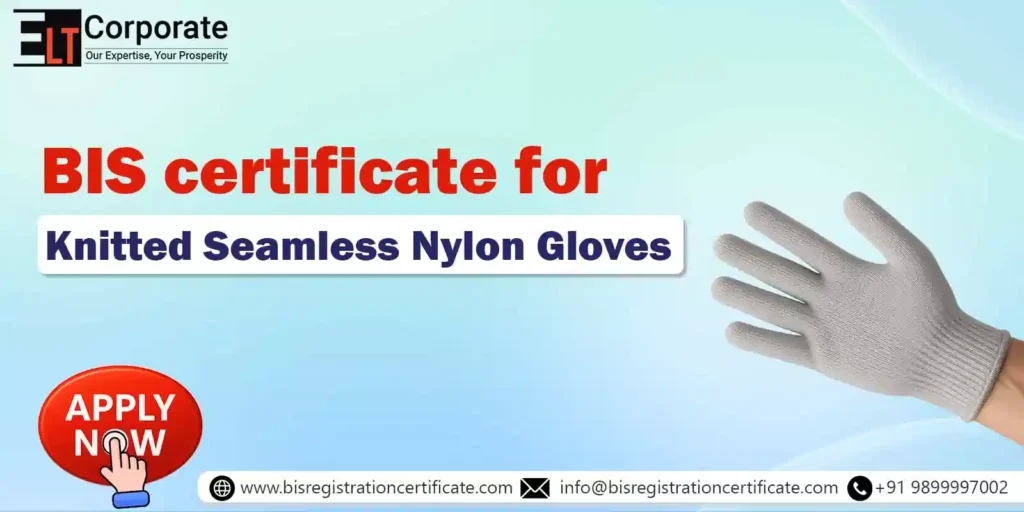 BIS Certificate For Knitted Seamless Nylon Gloves