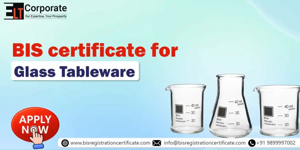 BIS Certificate For Glass Tableware
