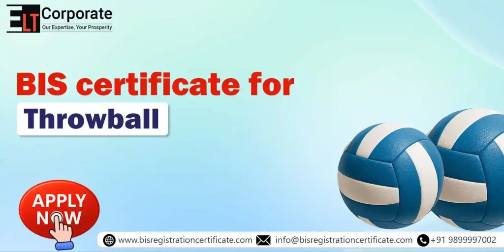 BIS Certificate for Throwball