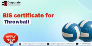 BIS Certificate for Throwball