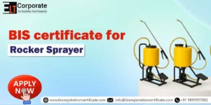BIS Certification for Rocker Sprayer
