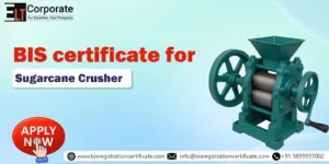 BIS Certification for Sugarcane Crusher