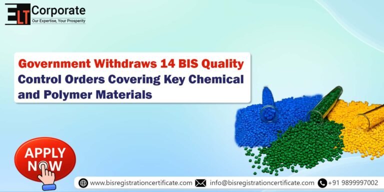 Government Withdraws 14 BIS Quality Control Orders Covering Key Chemical and Polymer Materials