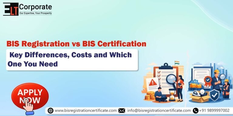 BIS Registration vs BIS Certification: Key Differences, Costs and Which One You Need