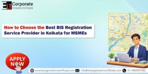 BIS Registration Service Provider in Kolkata