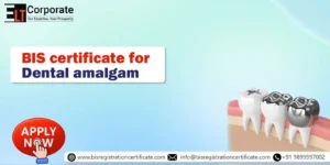 BIS Certificate for Dental amalgam