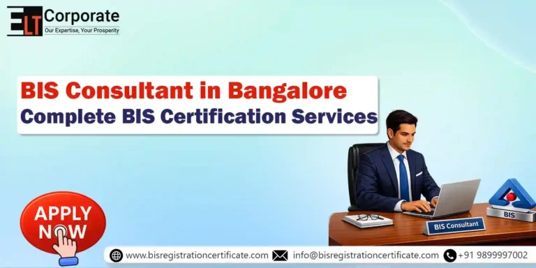 BIS Consultant in Bangalore – Complete BIS Certification Services