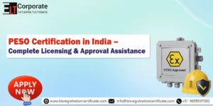 PESO Certification in India – Complete Licensing & Approval Assistance