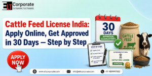 Cattle Feed License India banner showing online application process, 30-day approval service, compliance certificate, dairy cattle, and expert licensing support.