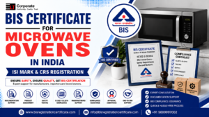 BIS Certification for Microwave Ovens in India