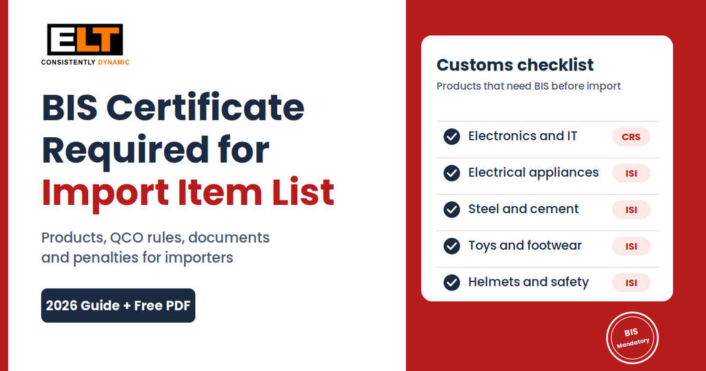BIS certificate required for import item list 2026 with customs checklist of products needing BIS